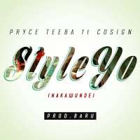 Style Yo - Pryce Teeba ft Cosign
