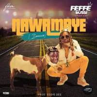 Nawambye - Feffe Busi
