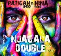 Njagala Double - Nina Roz & Ratigan