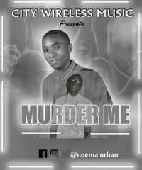 Murder Me - Neema Urban