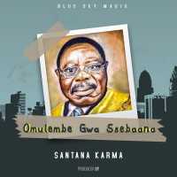 Omulembe Gwa Ssebaana - Santana Karma