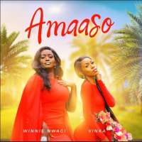 Amaaso - Winnie Nwagi & Vinka