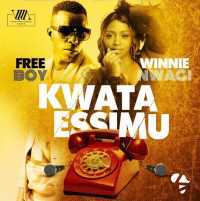 Kwata Essimu - Winnie Nwagi & FreeBoy