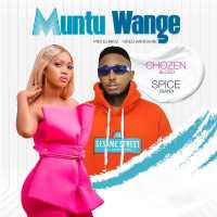 Muntu Wange - Spice Diana and Chozen Blood
