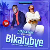 Bikalubye - Chris Evans & Serena Bata
