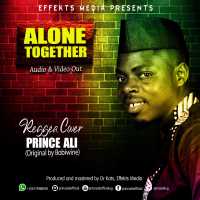 Alone Altogether - Prince Ali