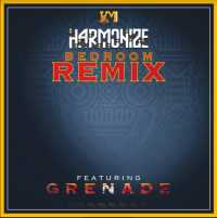 Bedroom Remix - Grenade ft Harmonize