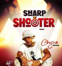 Sharp Shooter - Chozen Blood
