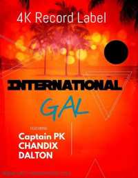 International Gal - Chandix, Captain PK & Dalton Gunter