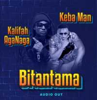 Bitantama - Kalifah AgaNaga ft Keba man