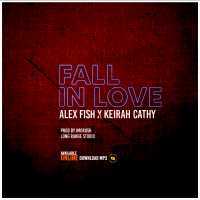 Fall in Love - Alex fish & Keirah cathy