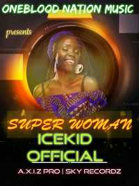 Super Woman - Icekid Official
