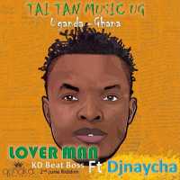 Lover Man - Tai Tan Ug ft DJ Naycha