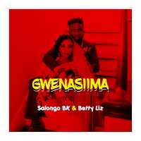 Gwenasiima - Salongo BK & Betty Liz