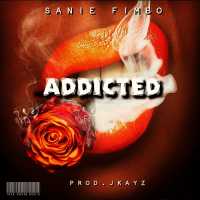 Addicted - Sanie Fimbo