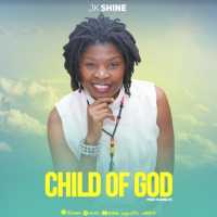 Child Of God - Jk Shine