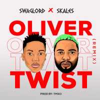 Oliver Twist (Remix) - Swag Lord Ft Skales