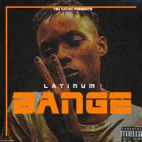 Bange - Latinum
