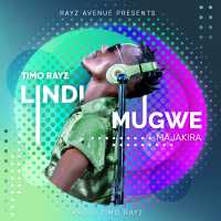 Lindi Mugwe - Timo Rayz Majakira