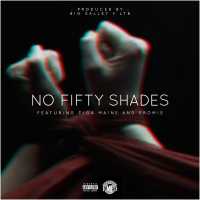 No 50 Shades - ThoraxMP ft. Tiga Maine & Promise