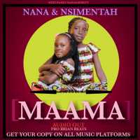 Maama - Nana & Nsiimentah