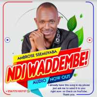 Ndi Waddembe - Ambrose Ssemuyaba