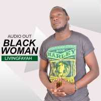 Black Woman - Living Fyah, One Way Ft Stone Vyb Riddim