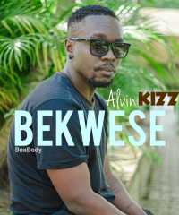 Bekwese - Alvin Kizz