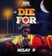 Die for you (Whine Up) - Nisay P