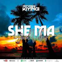 She Ma Good Vibes (Remix) - Giovanni Kiyingi