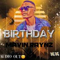Birthday - Mavin Raynz