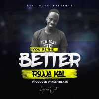 Your Better - A Rojja Kal
