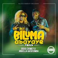 Biluma Abayaye - Buka Chimey & Angella Katatumba