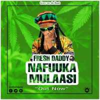 Nafuuka Mulaasi - Fresh Daddy