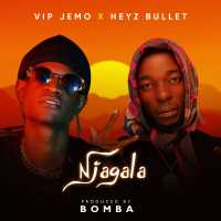 Njagala - Vip Jemo & Heyz Bullet