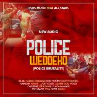 Police Weddeko - Dr.Ronnie UG ft All Stars