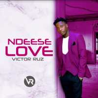 Ndeese Love - Victor Ruz