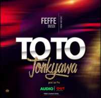 Toto Tonkyawa - Feffe Bussi