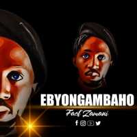 Ebyongambaho - Fact Zamani