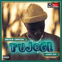 Tujoge - Nexxie OFFICIAL