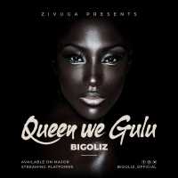 Queen we Gulu - Bigoliz