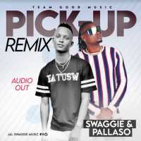 Pick Up - Jal Swaggie Ft Pallaso