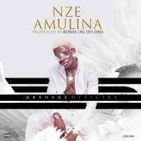 Nze Amulina - Grenade Official