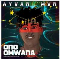 Ono Omwana - Ayvan