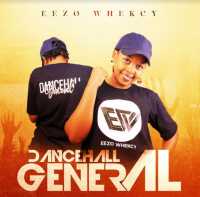Dancehall General - Eezo Whekcy