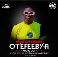 Otefebya - Smart Dee Engoma