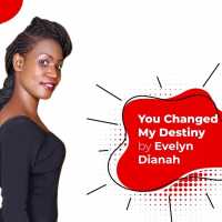 You Changed My Destiny - Evelyn Dianah