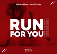 Run For You - Sasoman Djay