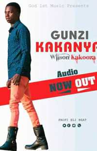 Gunzikakanye - Wilson Kakooza