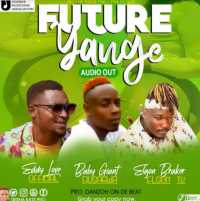 Future Yange - Baby Giant Busagwa Ft EddyLove & Elgon Braker